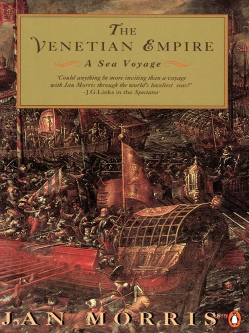 Title details for The Venetian Empire by Jan Morris - Available